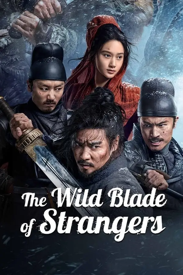 The Wild Blade of Strangers | นักดาบคนแปลกหน้า