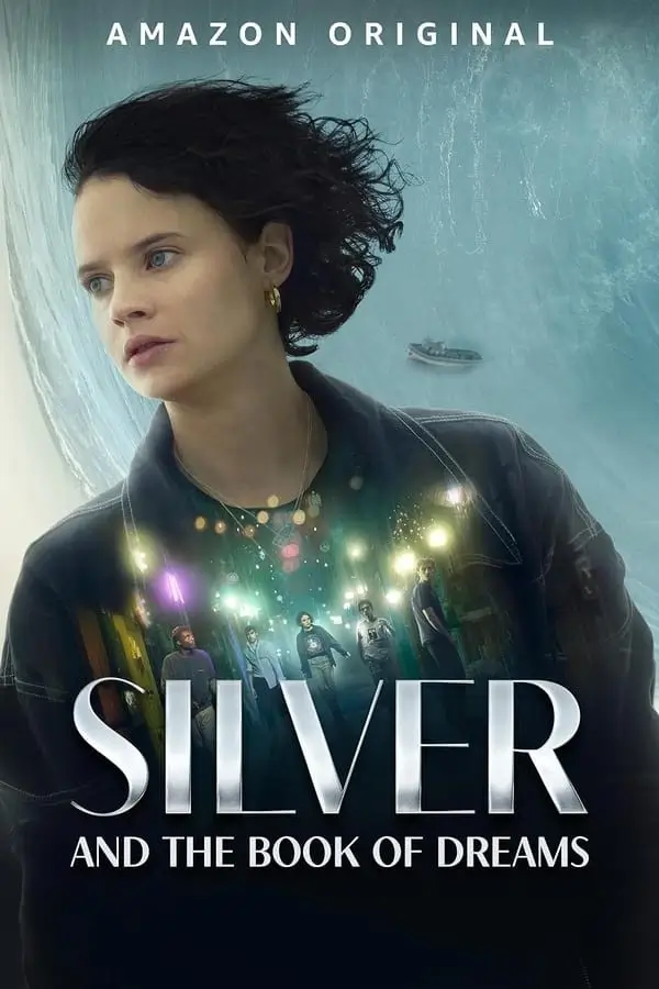 Silver and the Book of Dreams  | ซิลเวอร์และหนังสือแห่งความฝัน
