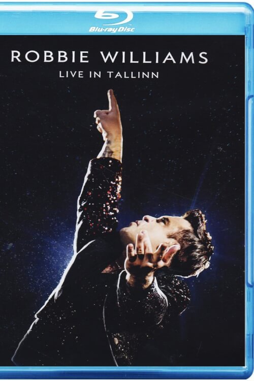 Robbie Williams: Live in Tallinn