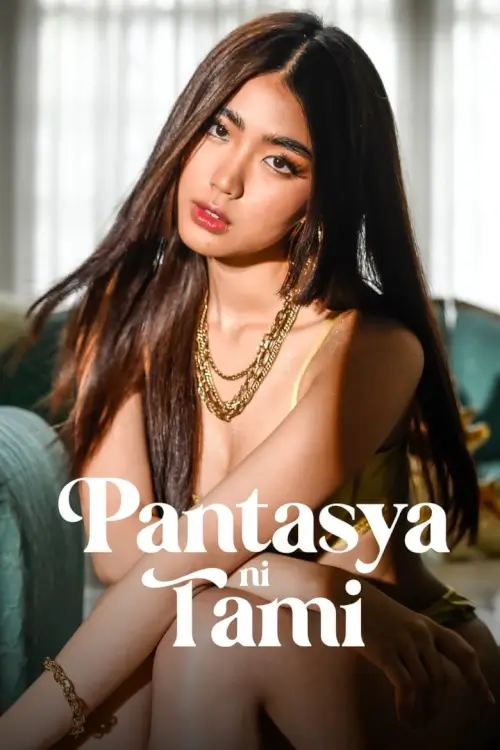 Pantasya ni Tami | ปันตาสยา นิ ทามี