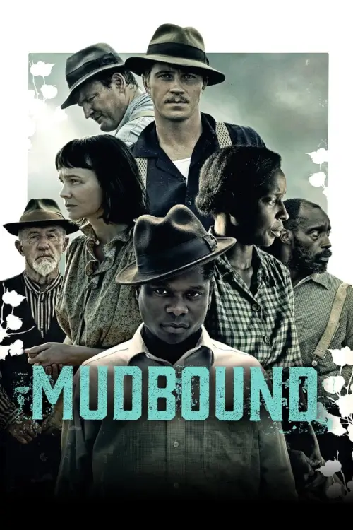 Mudbound | แผ่นดินเดียวกัน