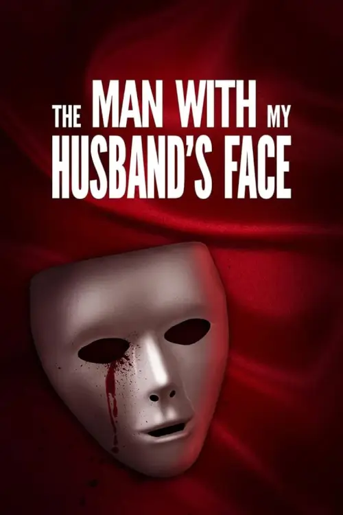 The Man with My Husband's Face [HDTV]