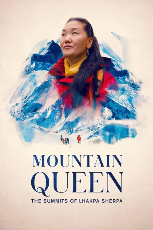 Mountain Queen: The Summits of Lhakpa Sherpa | ราชินีขุนเขา: ลัคปา เชอร์ปา