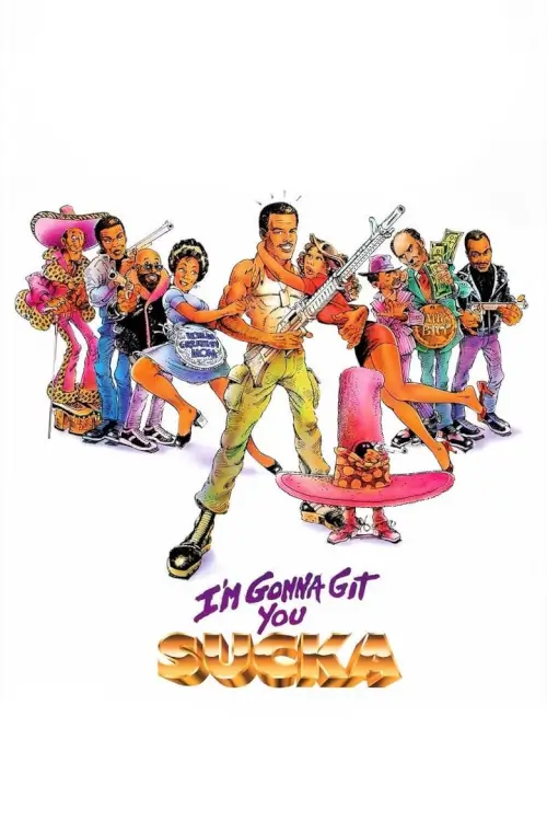 I'm Gonna Git You Sucka | ฉันจะจัดการแกไอ้เวร