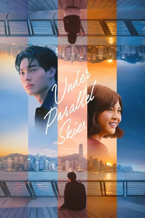 Under Parallel Skies | รักใต้ฟ้าคู่ขนาน