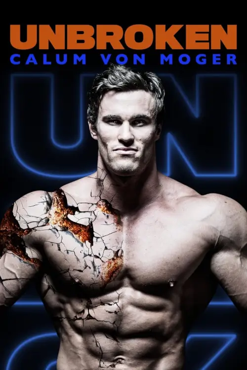 Calum Von Moger: Unbroken | คาลัม วอน โมเกอร์: คนใจเหล็ก