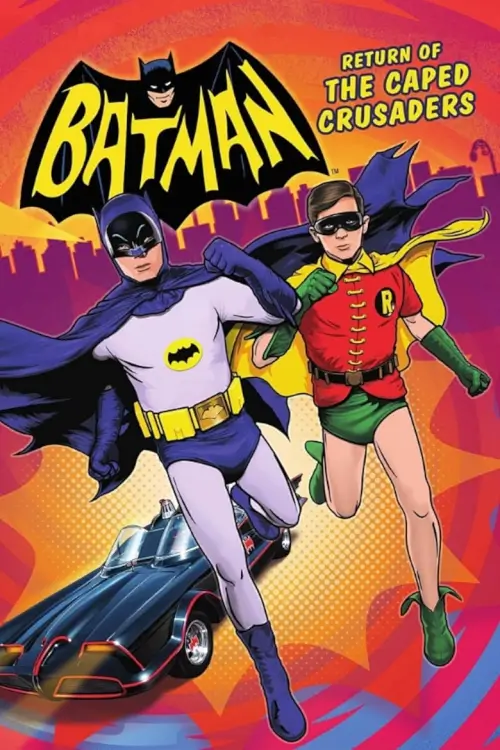 Batman: Return of the Caped Crusaders | แบทแมน : การกลับมาของมนุษย์ค้างคาว