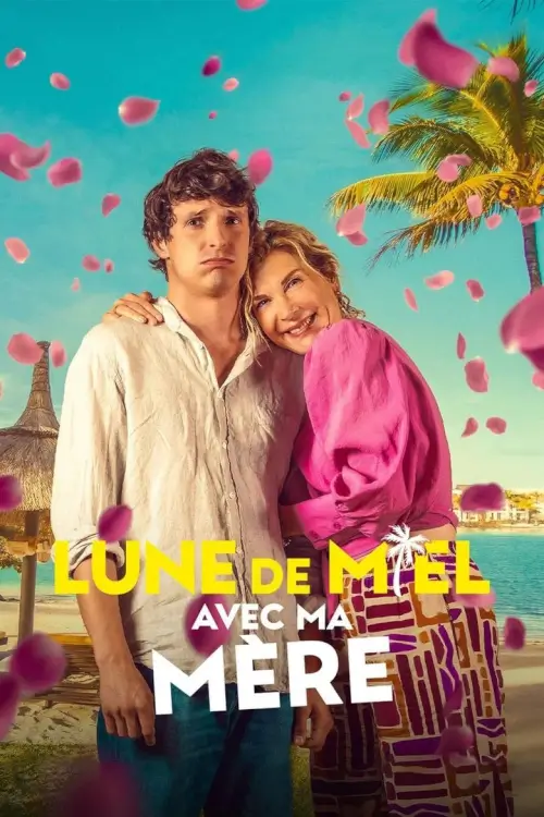 Honeymoon Crasher | ตัวป่วนฮันนีมูน {Lune de miel avec ma mère}