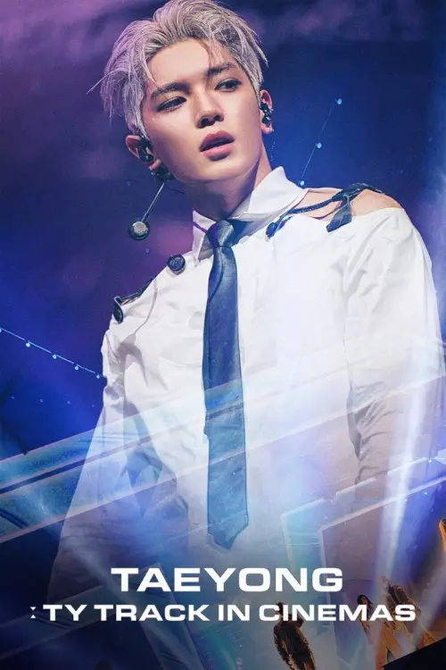 Taeyong: TY Track in Cinemas {태용: 티와이 트랙 인 시네마}