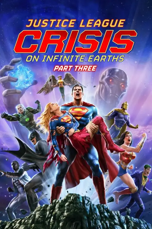 Justice League: Crisis on Infinite Earths, Part Three  จัสติซ ลีก: วิกฤติบนโลกที่ไม่สิ้นสุด ตอนที่ 3
