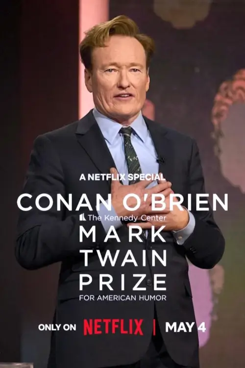 Conan O'Brien: The Kennedy Center Mark Twain Prize for American Humor | โคแนน โอไบรอัน: รางวัลมาร์ค ทเวน สาขาสุขนาฏกรรมอเมริกัน