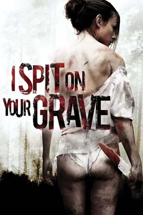 I Spit on Your Grave | เดนนรก ต้องตาย