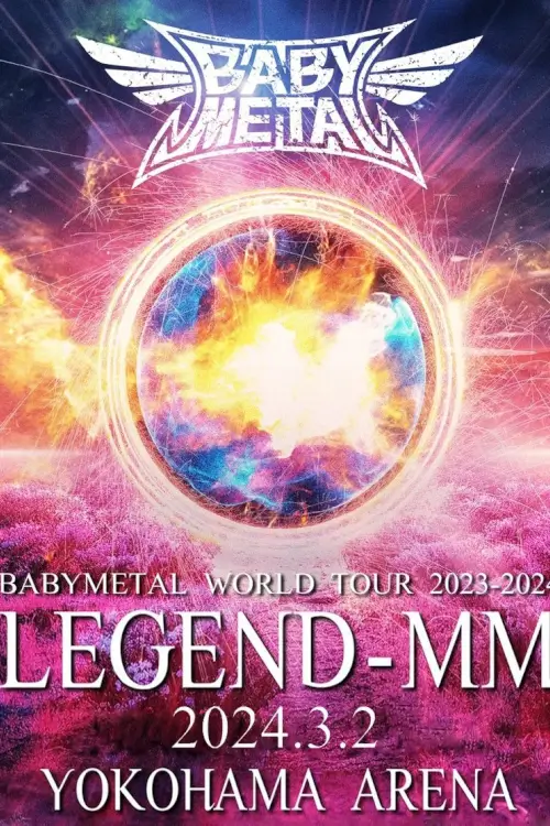 BABYMETAL WORLD TOUR 2023 - 2024 LEGEND - MM - "20 NIGHT"
