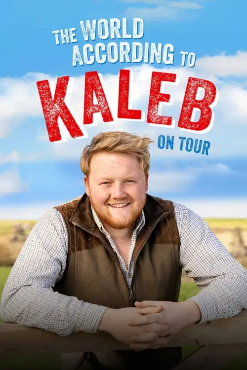 The World According to Kaleb - On Tour | เคเลบมองโลก: ออนทัวร์
