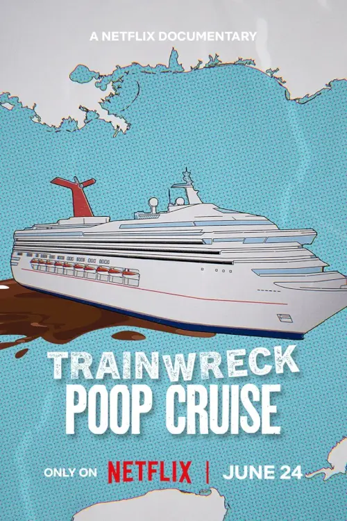 Trainwreck: Poop Cruise | อภิมหาวายป่วง: เรือสำราญอุนจิ