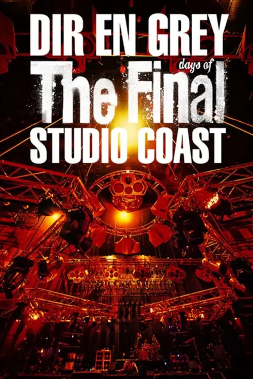 DIR EN GREY - THE FINAL DAYS OF STUDIO COAST