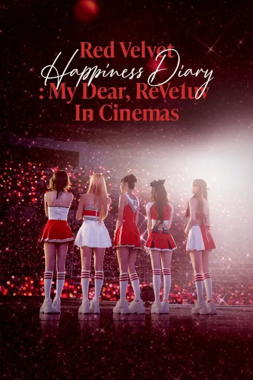 Red Velvet Happiness Diary : My Dear, ReVe1uv in Cinemas (레드벨벳 해피니스 다이어리: 마이 디어, 레베럽 인 시네마)