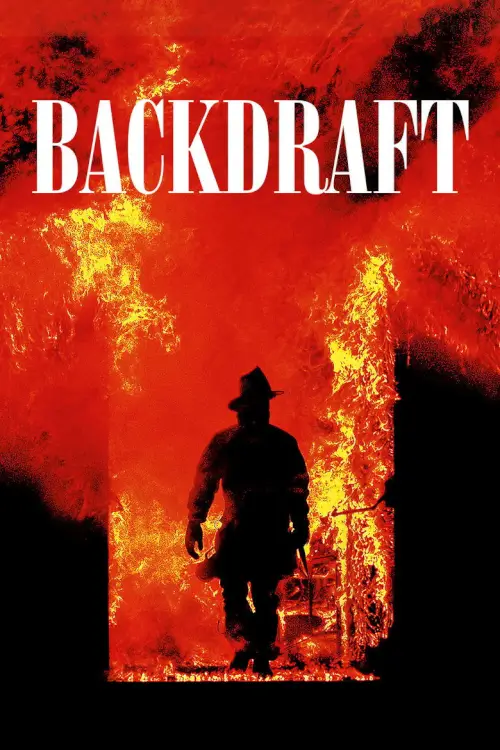 Backdraft | เปลวไฟกับวีรบุรุษ