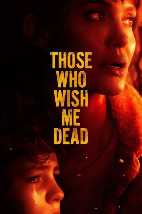 Those Who Wish Me Dead | ใครสั่งเก็บตาย
