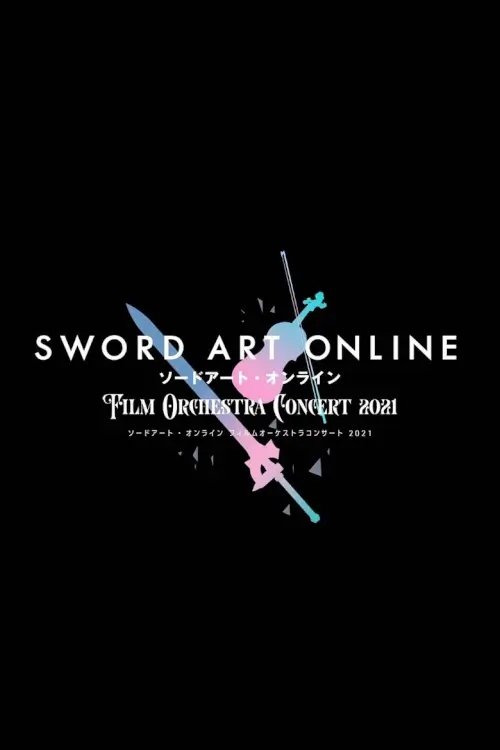 Tokyo New City Orchestra - Sword Art Online Film Orchestra Concert 2021