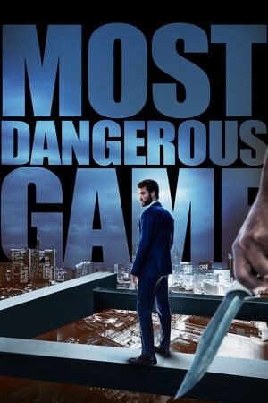 Most Dangerous Game เกมส์ล่าโคตรอันตราย เดอะมูฟวี่