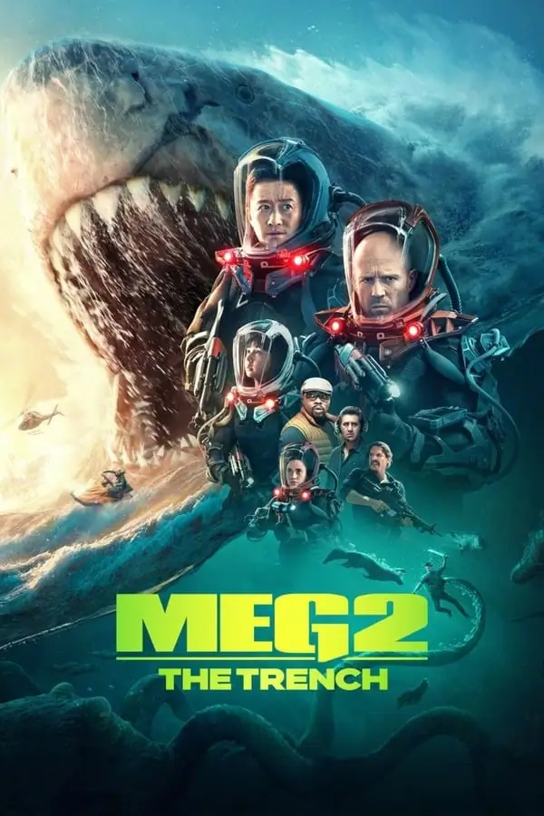 Meg 2: The Trench | เม็ก 2: อภิมหาโคตรหลามร่องนรก