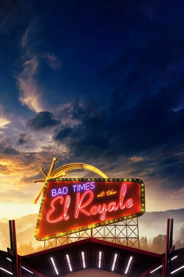 Bad Times at the El Royale : ห้วงวิกฤตที่ เอล โรแยล