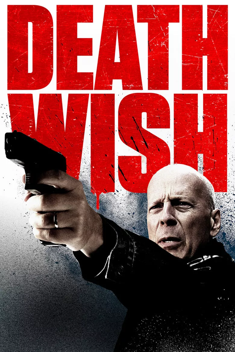 Death Wish : นักฆ่าโคตรอึด
