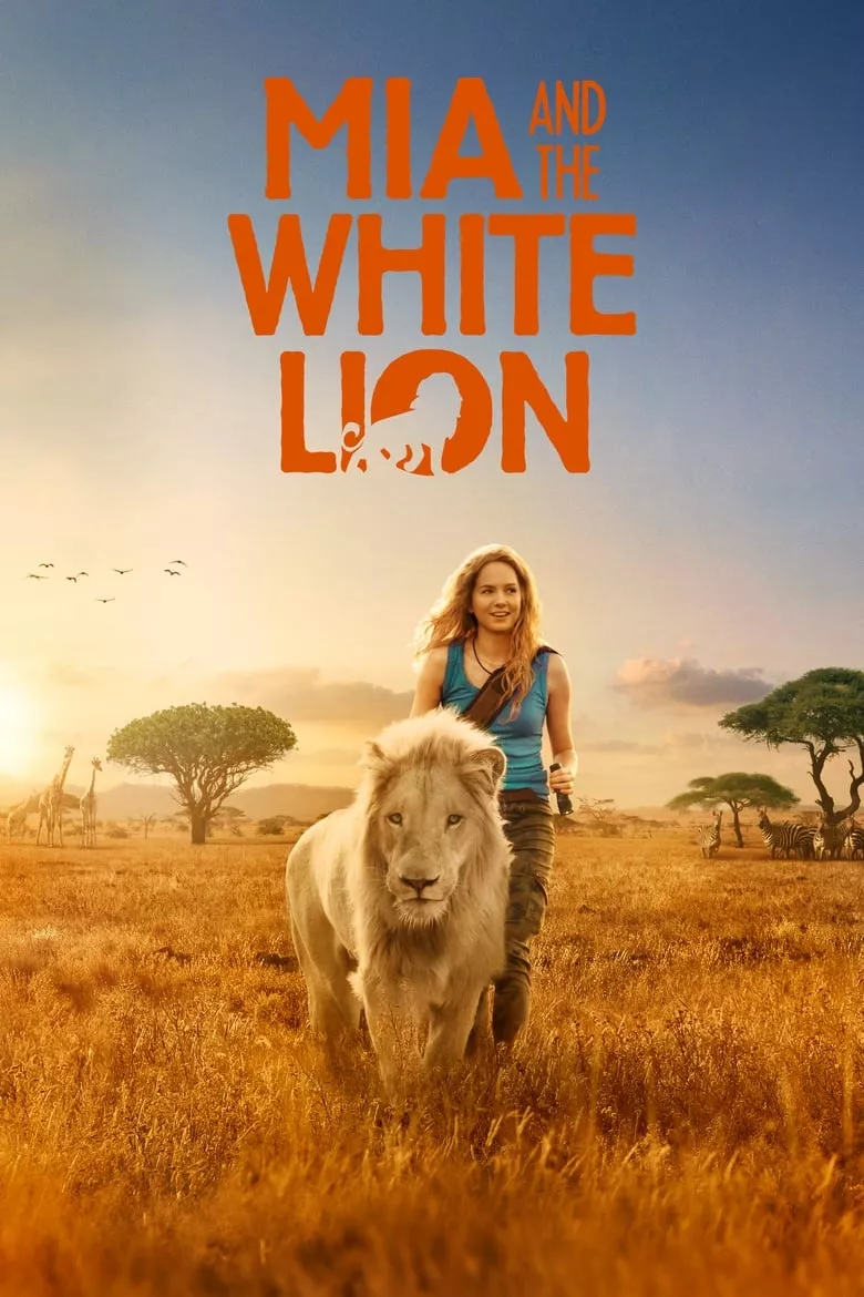 Mia and the White Lion : มีอากับมิตรภาพมหัศจรรย์