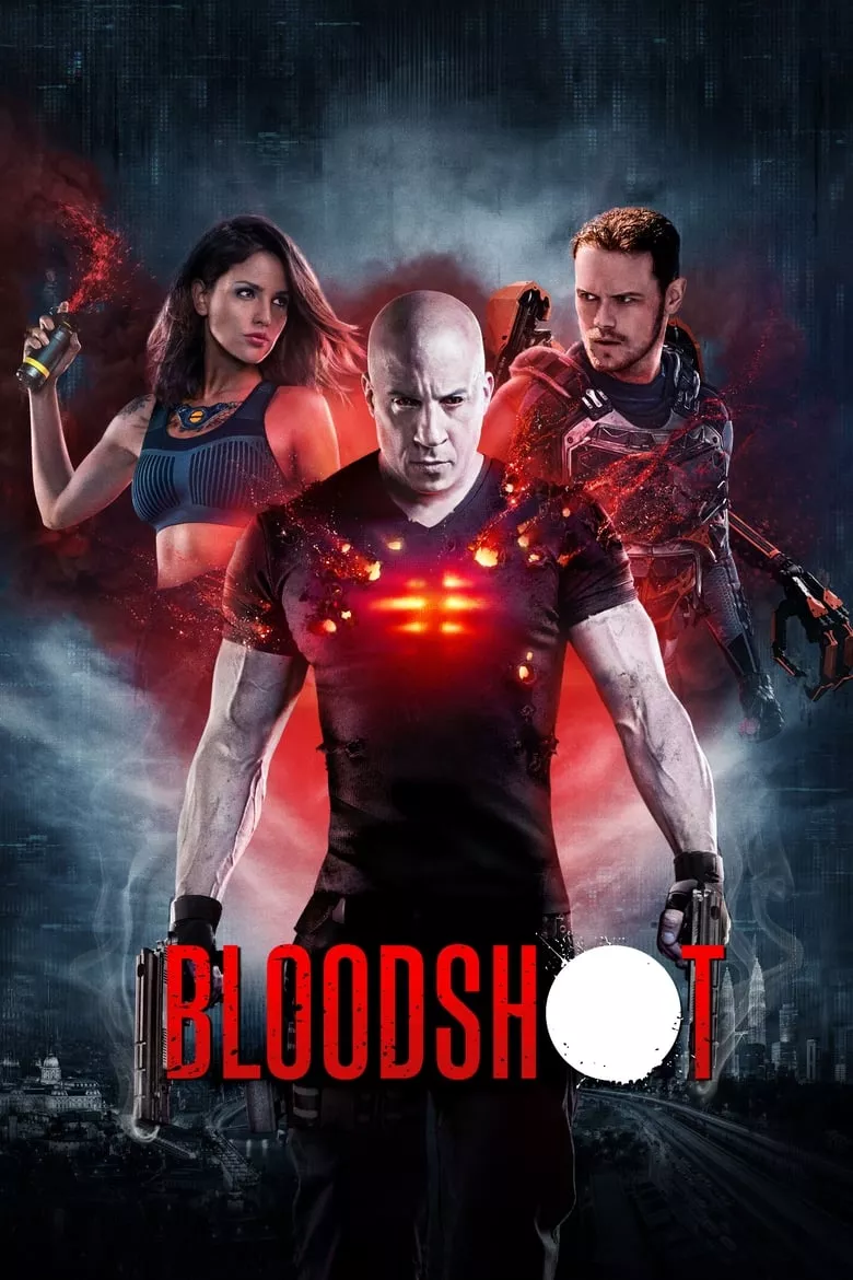 Bloodshot จักรกลเลือดดุ