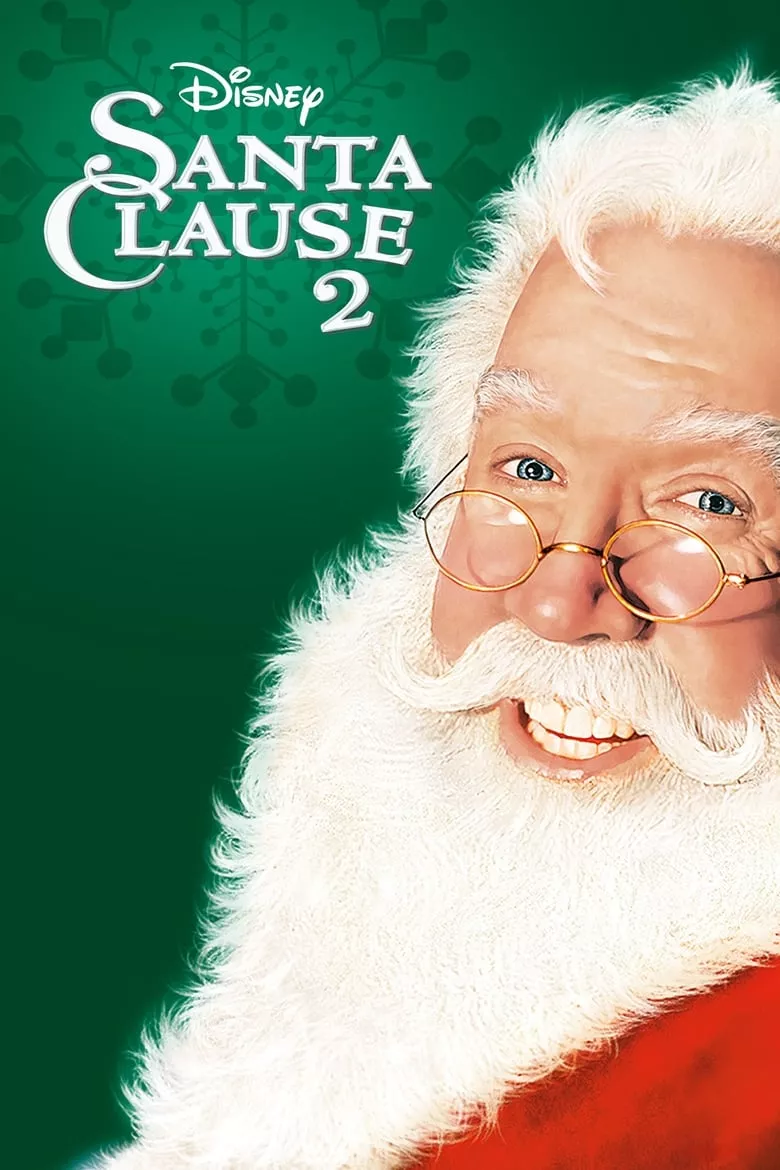 The Santa Clause 2 | คุณพ่อยอดอิทธิฤทธิ์ 2