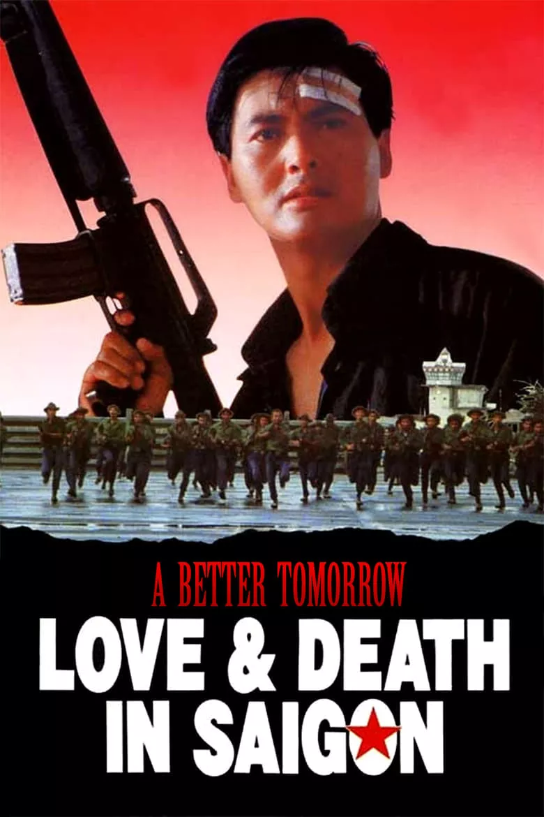 A Better Tomorrow III: Love and Death in Saigon | โหด เลว ดี ภาค 3