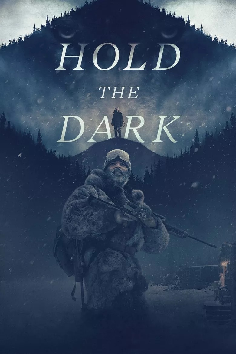 Hold the Dark | โฮลด์ เดอะ ดาร์ก