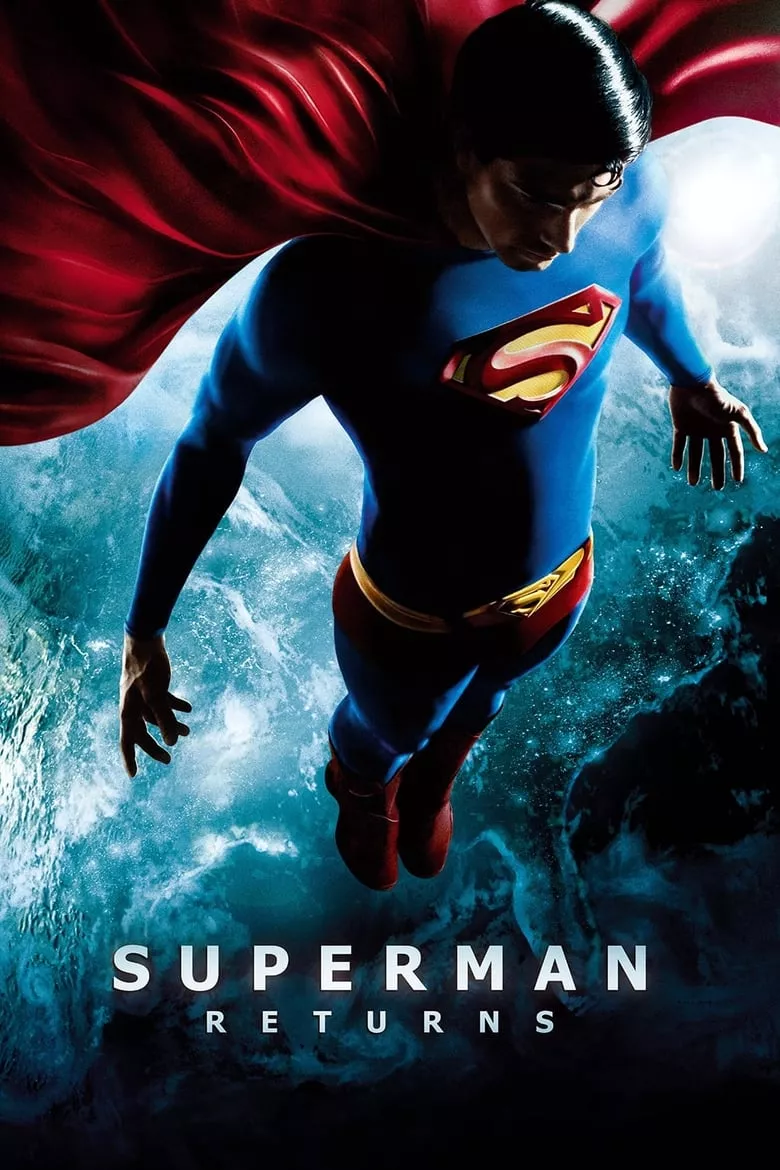 Superman Returns | ซูเปอร์แมน รีเทิร์น