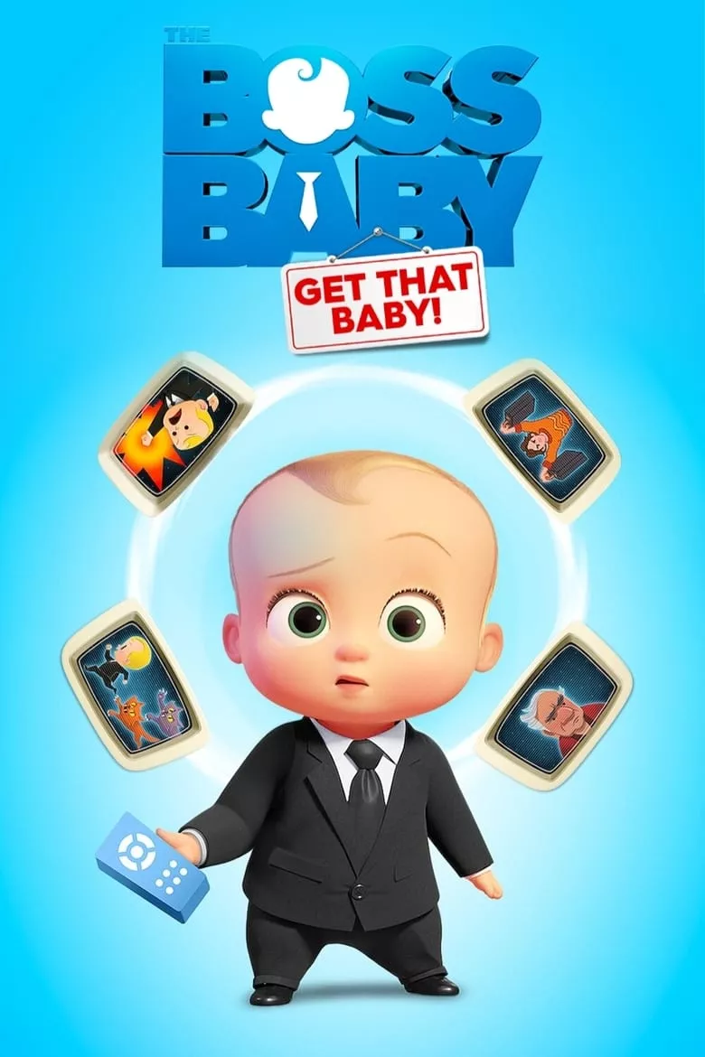 The Boss Baby: Get That Baby! | The Boss Baby: รับเด็กคนนั้น!