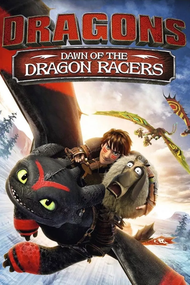 Dragons: Dawn Of The Dragon Racers | ดราก้อนส์: รุ่งอรุณแห่งการขี่มังกร