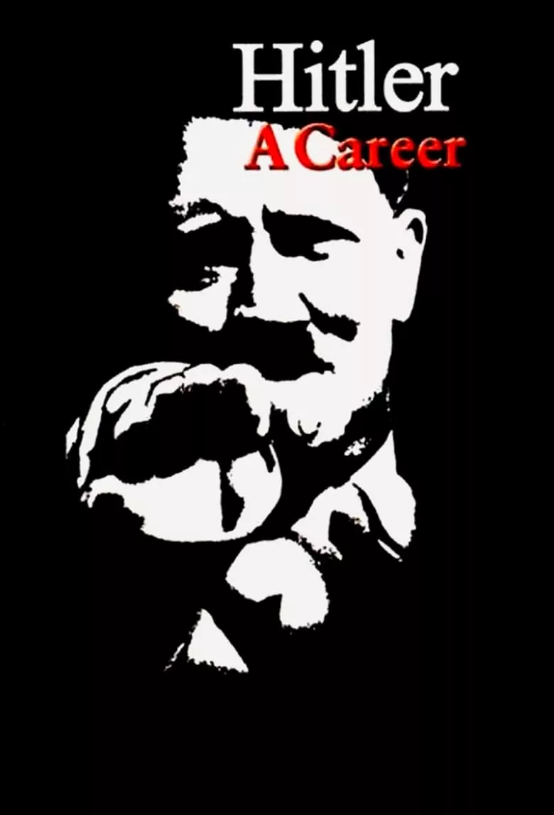 Hitler: A Career | ฮิตเลอร์ - ชีวิตการงาน