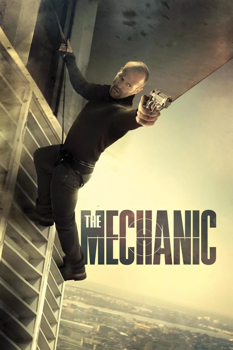 The Mechanic | โคตรเพชฌฆาตแค้นมหากาฬ