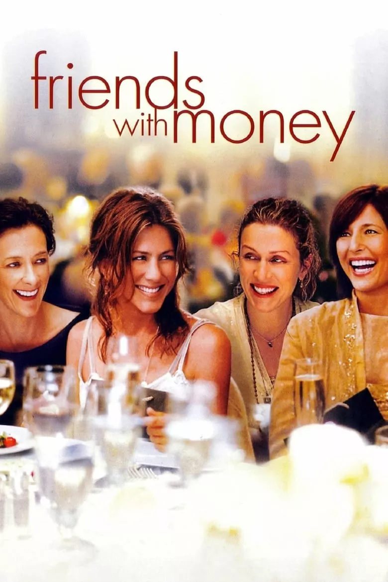 Friends with Money | มิตรภาพของเรา...อย่าให้เงินมาเกี่ยว