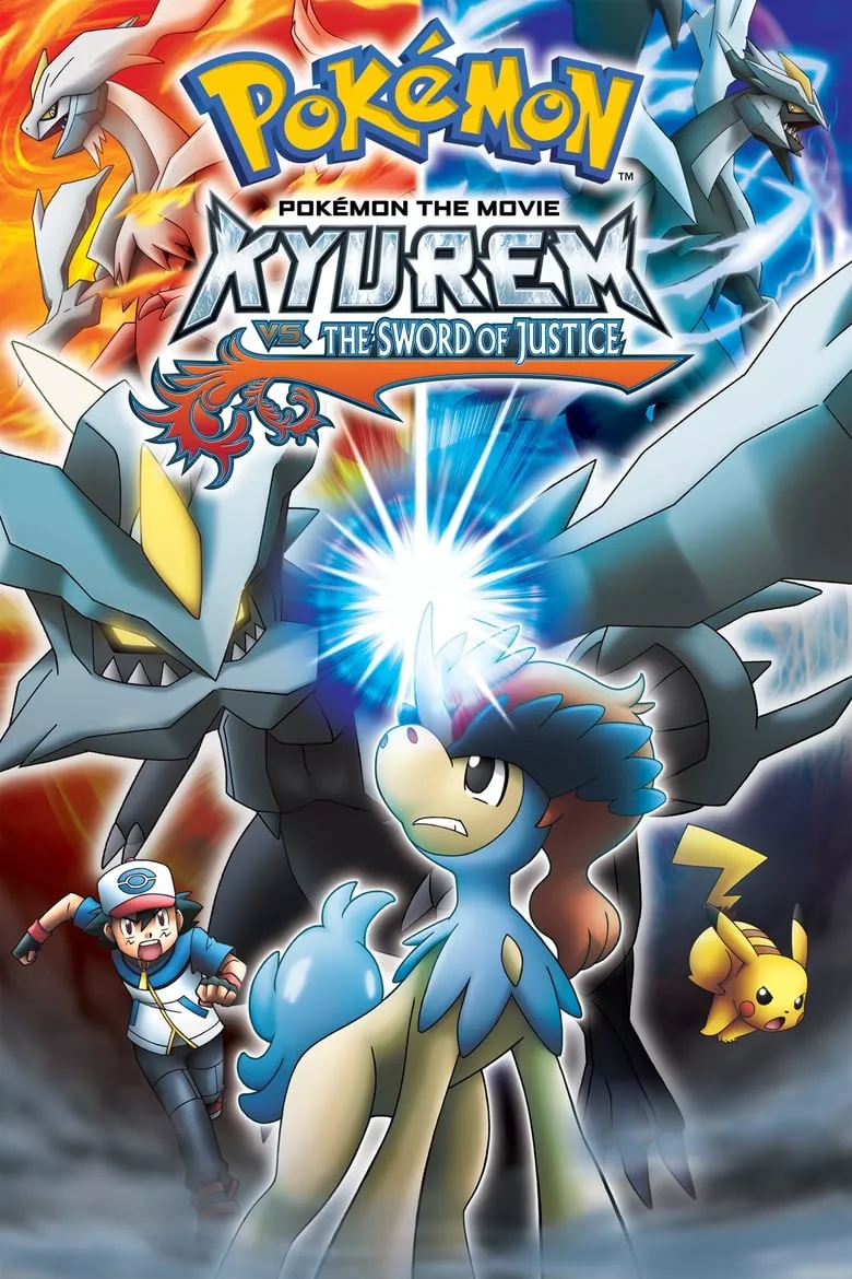 Pokémon the Movie: Kyurem vs. the Sword of Justice | โปเกมอน มูฟวี่ ตอน คิวเร็มปะทะนักรบศักดิ์สิทธิ์