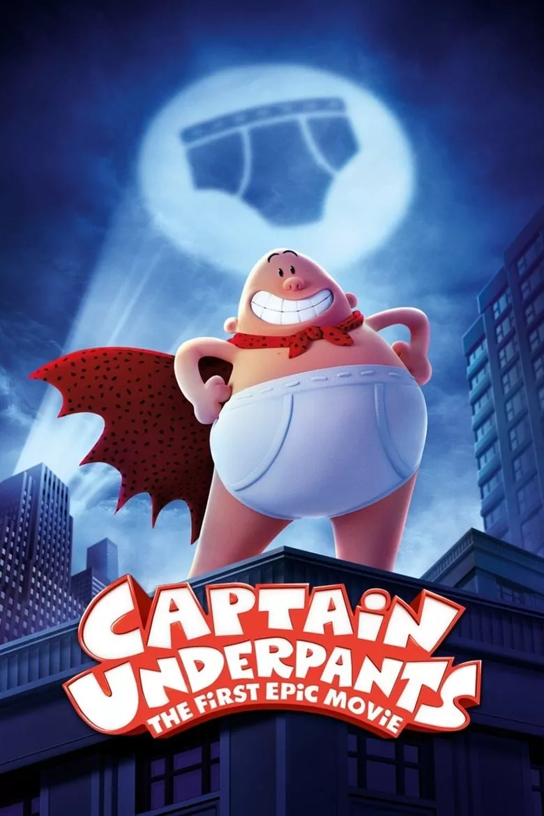 Captain Underpants: The First Epic Movie | กัปตันกางเกงใน เดอะ มูฟวี่