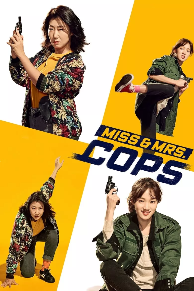 Miss & Mrs. Cops | คู่หูตำรวจหญิงเหล็ก