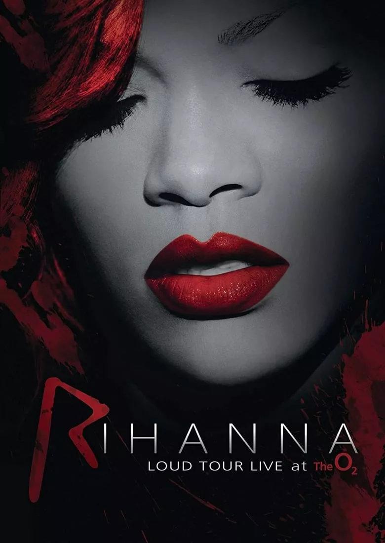Rihanna: Loud Tour Live at the O2
