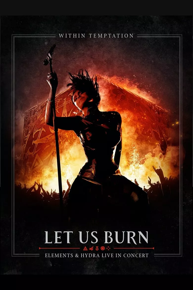 Within Temptation: Let Us Burn: Elements & Hydra Live in Concert