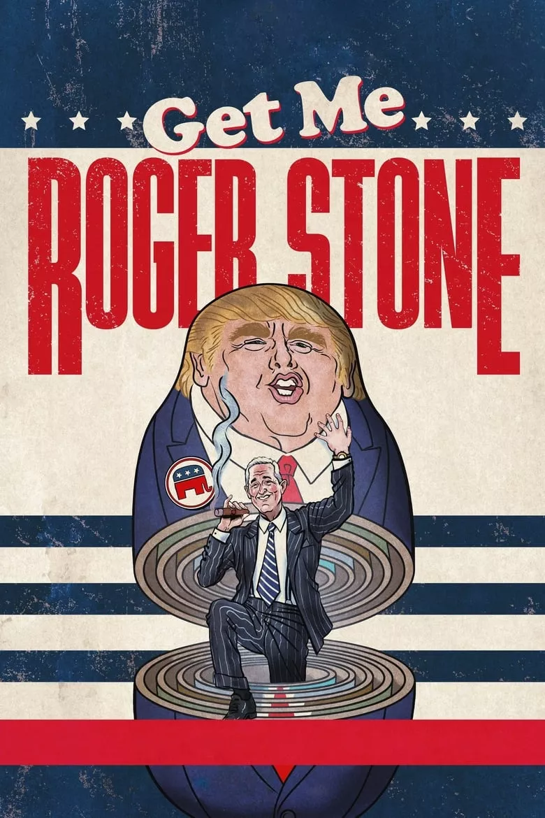 Get Me Roger Stone | เก็ต มี โรเจอร์ สโตน