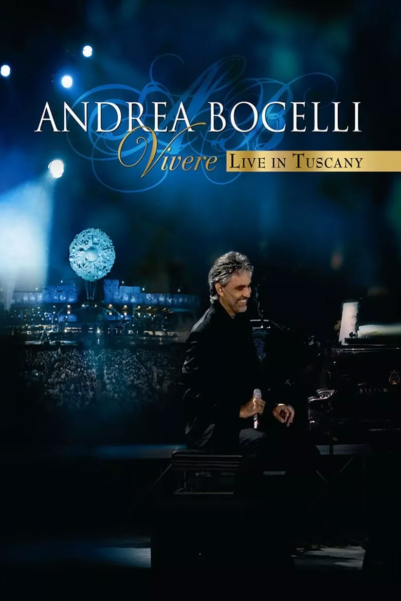 Vivere: Andrea Bocelli Live in Tuscany