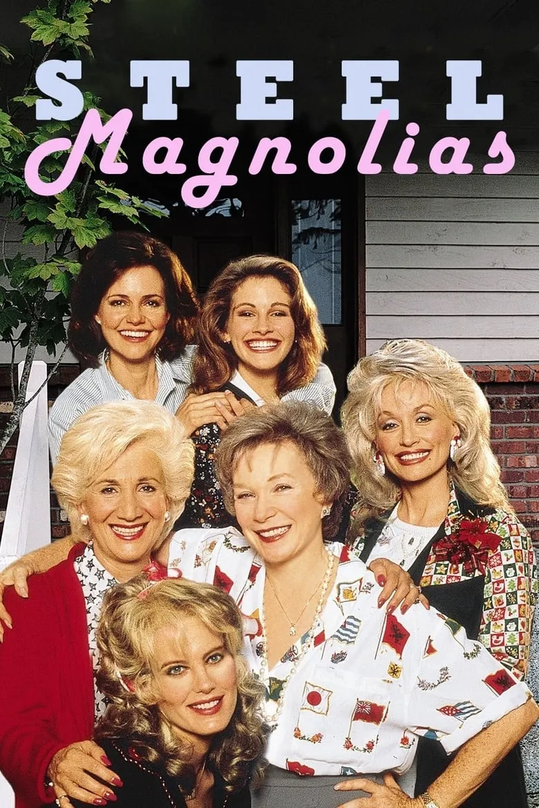 Steel Magnolias | สานดวงใจดอกไม้เหล็ก