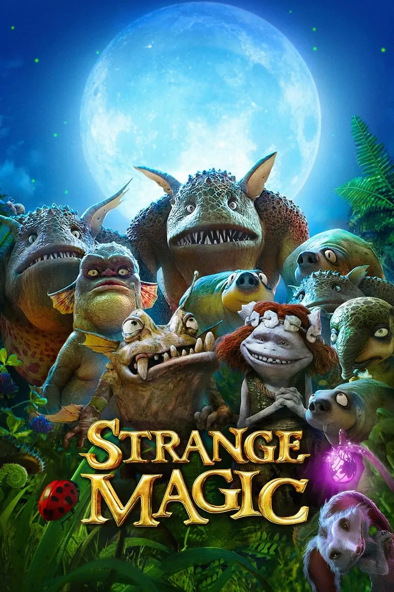 Strange Magic | มนตร์มหัศจรรย์