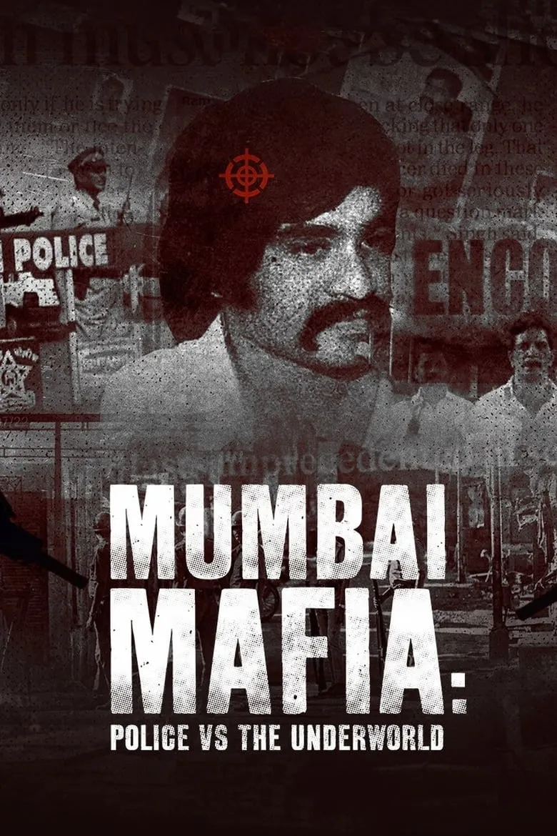 Mumbai Mafia: Police vs the Underworld | มาเฟียมุมไบ: ตำรวจปะทะอาชญากร