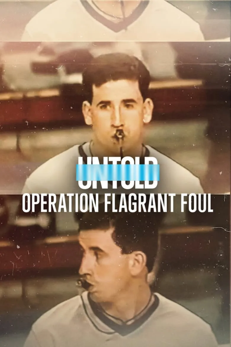Untold: Operation Flagrant Foul | ฟาวล์เกินกว่าเหตุ